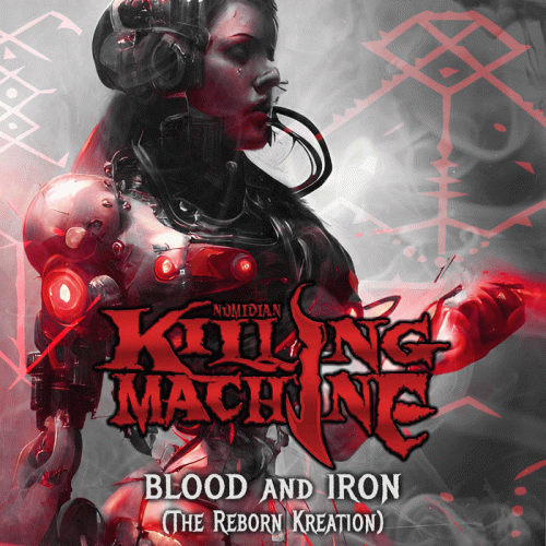 Numidian Killing Machine : Blood and Iron - The Reborn Kreation